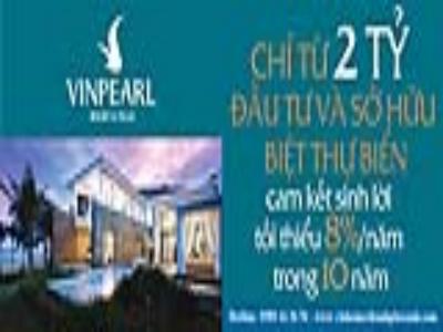 Chỉ từ 2 tỷ sở hữu và đầu tư Vinpearl Resort & Villas